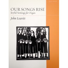Our Songs Rise for Organ